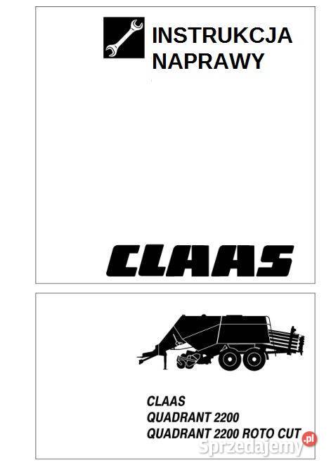 Claas Quadrant 2200 2200 ROTO instrukcja naprawy motoryzacja, transport Kielce