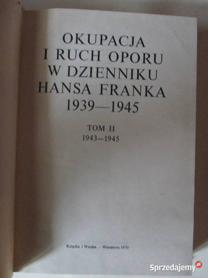 Okupacja i ruch oporu w dzienniku Hansa Franka łódzkie Łódź