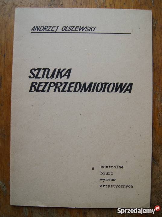 Andrzej K Olszewski Sztuka bezprzedmiotowa Parczew sprzedam
