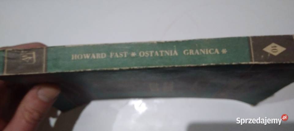 Ostatnia granica Howard Fast 1951 książka łódzkie Pabianice sprzedam