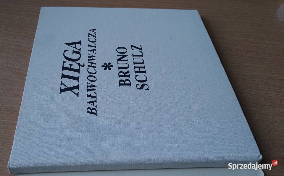 Xięga bałwochwalcza Bruno Schulz Gdańsk