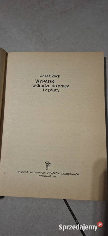 1 wydanie Józef Zych Wypadki w drodze do pracy i Łęczyca