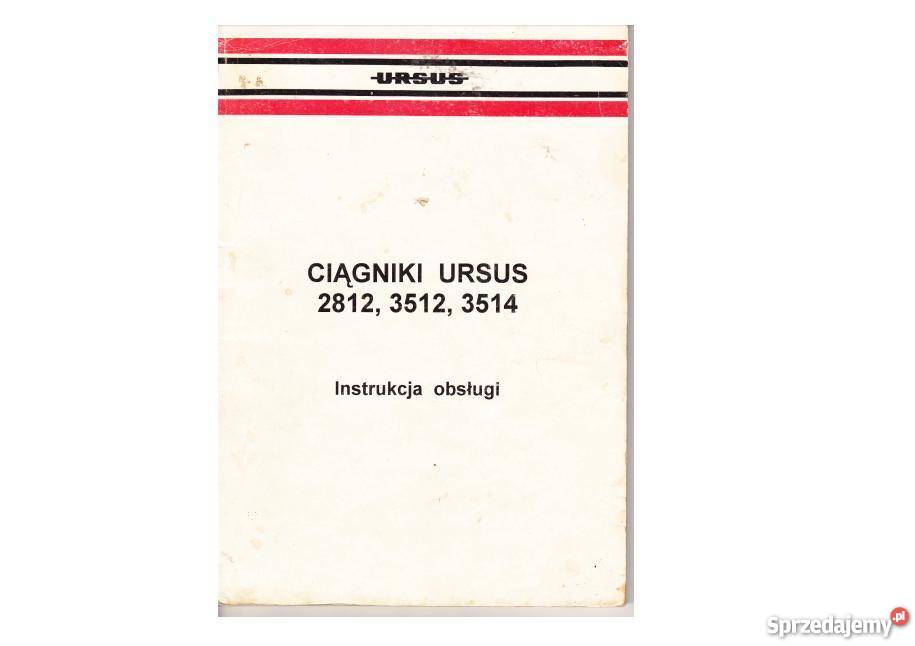 Instrukcja obsługi CIĄGNIKI URSUS 2812 3512 3514 Kielce