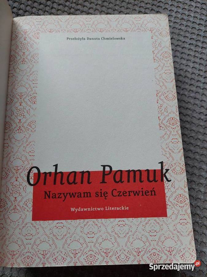 Orhan Pamuk Nazywam się Czerwień małopolskie