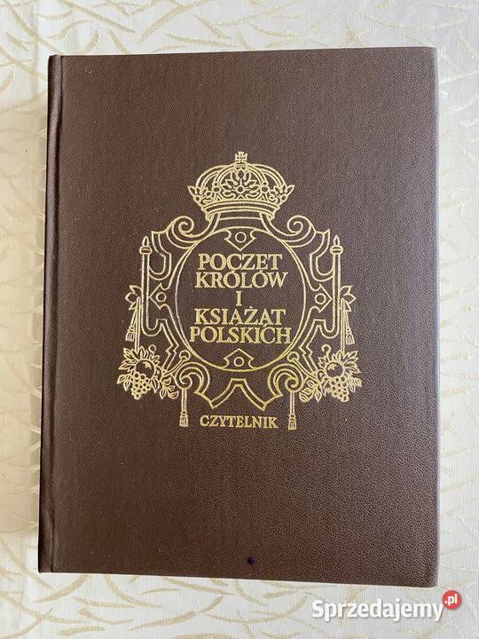 Wizerunki Książąt i Królów Polskich Poczet Kraków
