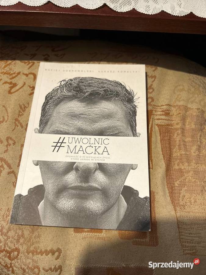 Uwolnić Maćka Maciej Dobrowolski Łukasz Książki i Podręczniki Poznań