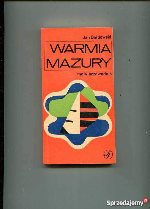 Bałdowski Jan Warmia i Mazury mały przewodnik zachodniopomorskie Szczecin