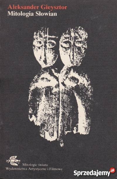 MITOLOGIA SŁOWIAN GIEYSZTOR ALEKSANDER podlaskie