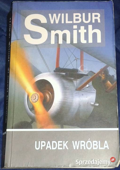 Upadek wróbla Wilbur Smith lubelskie Chełm