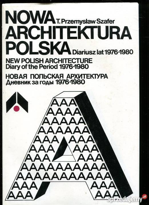 Nowa Architektura Polska Diariusz lat 19761980 Rok wydania 1981 zachodniopomorskie Szczecin sprzedam