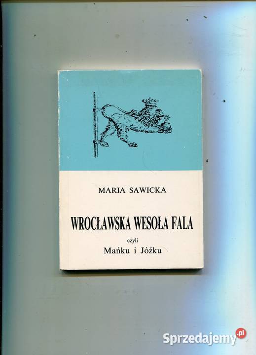 Wrocławska Wesoła Fala czyli Mańku i Jóźku zachodniopomorskie Szczecin