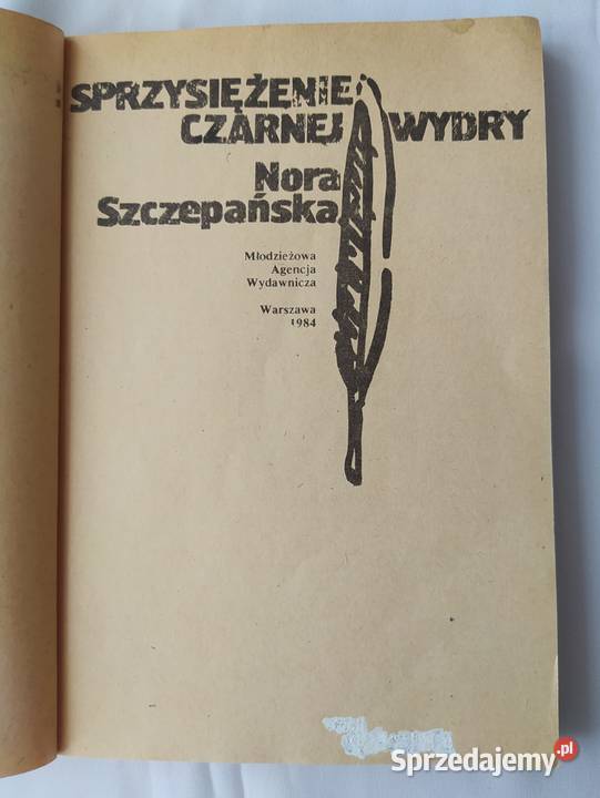 SPRZYSIĘŻENIE CZARNEJ WYDRY Nora Szczepańska Proza i poezja