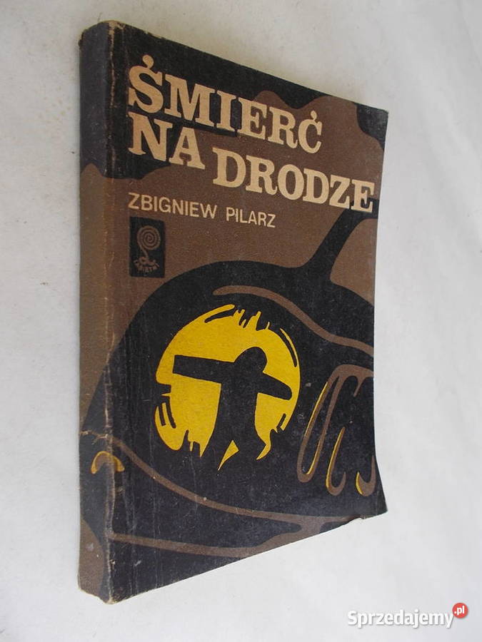 Śmierć na drodze Zbigniew Pilarz Rok wydania 1977 Limanowa
