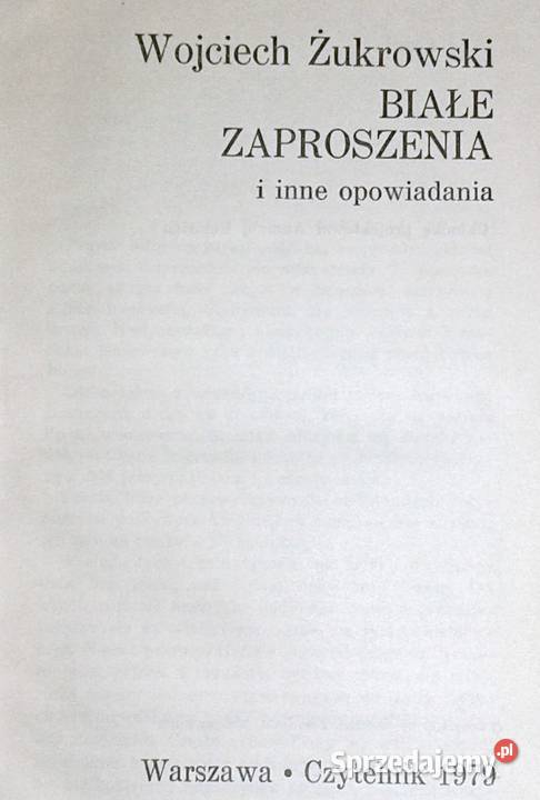 Białe zaproszenia Wojciech Żukrowski