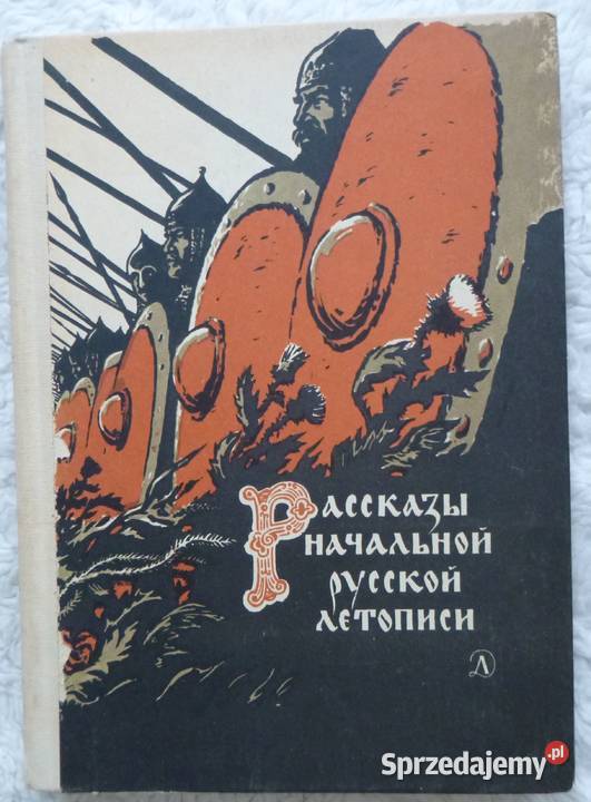 Opowieści z wczesnych rosyjskich kronik rosyjsku Rok wydania 1966