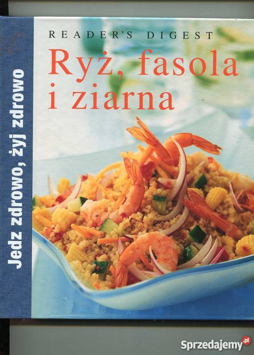 Ryż fasola i ziarna Rok wydania 2009 Szczecin