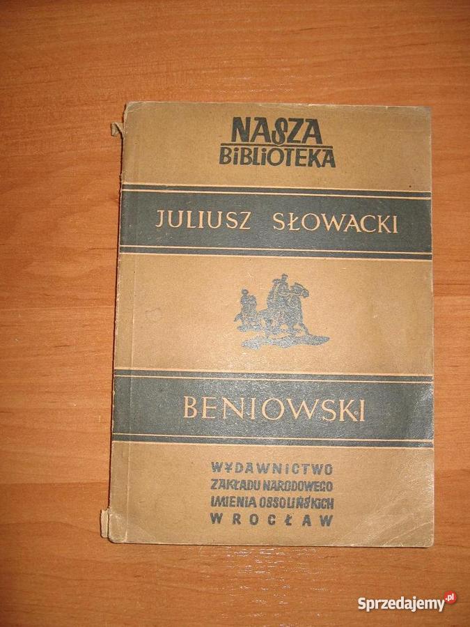Beniowski Juliusz Słowacki wydanie z 1952r mazowieckie sprzedam