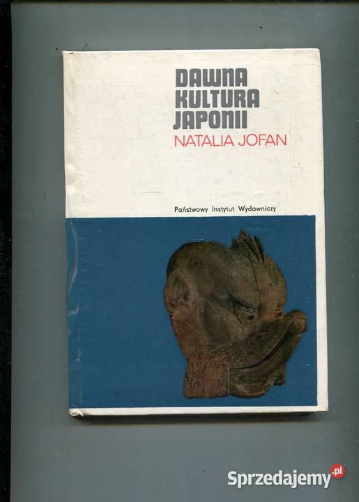 Dawna kultura Japonii Natalia Jofan Pozostałe