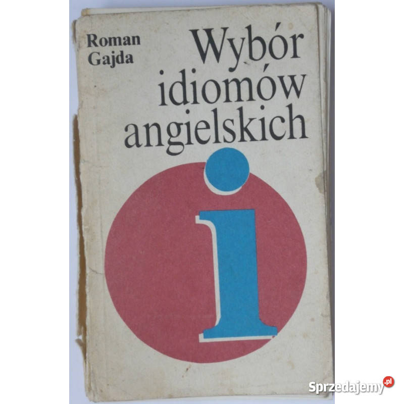 Wybór Idiomów Angielskich Gajda Roman Świdnica sprzedam