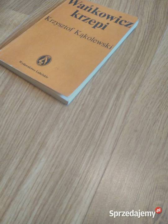 Krzysztof Kąkolewski Wańkowicz krzepi Sandomierz sprzedam