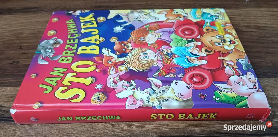 Sto bajek Jan Brzechwa Rok wydania 2015 Książki dla dzieci Zbylitowska Góra