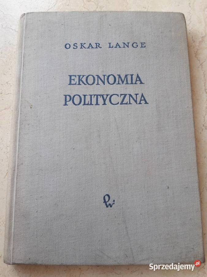 Ekonomia Polityczna Oskar Lange PWN 1959 Bielsko-Biała