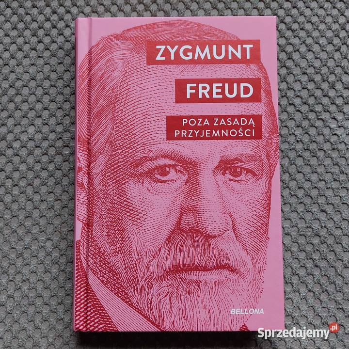 Zygmunt Freud Poza zasadą przyjemności twarda
