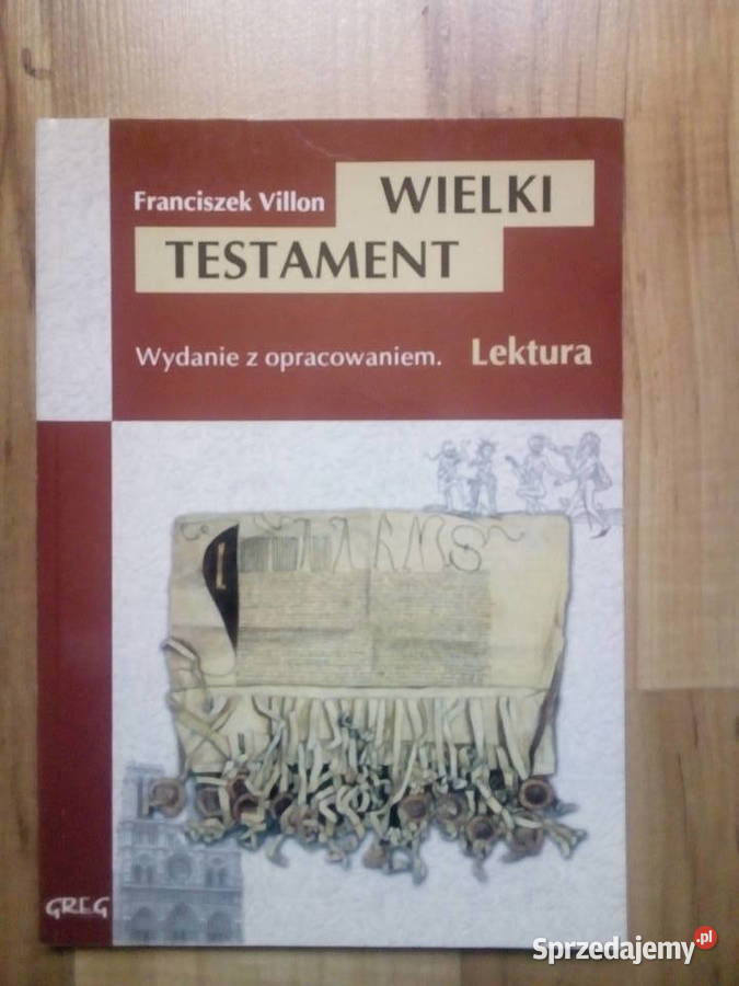 Wielki testament Franciszek Villon Radom sprzedam