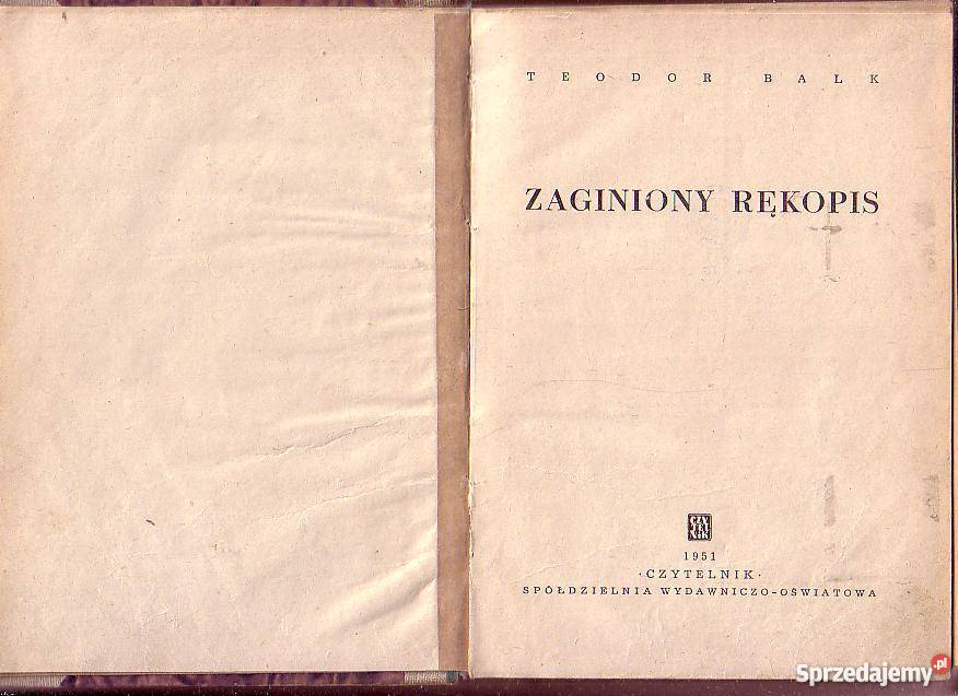 636 ZAGINIONY RĘKOPIS TEODOR BALK literatura piękna - proza zagraniczna małopolskie Czyrna