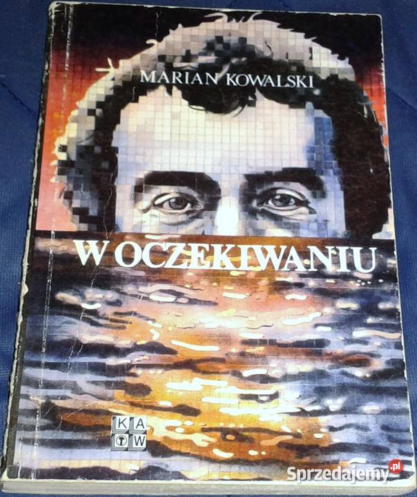 W oczekiwaniu Marian Kowalski Chełm