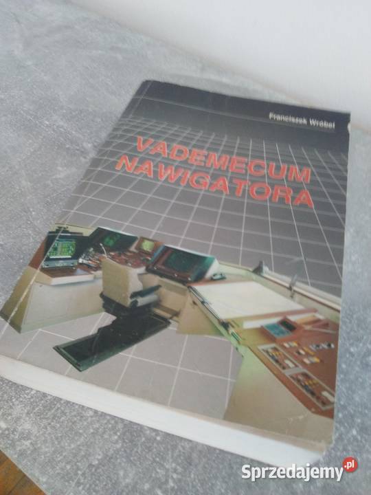 Vademecum Nawigatora Franciszek Wróbel Poznań