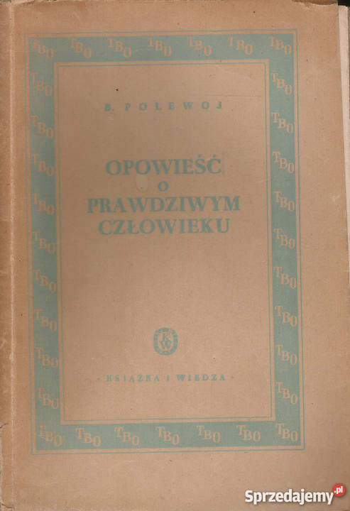 opowieść o prawdziwym człowieku B Polewoj Puławy