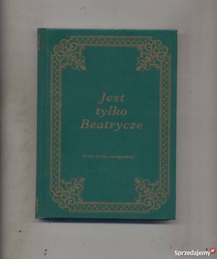 Jest Beatrycze Perły liryki europejskiej Kultura i Rozrywka Szczecin