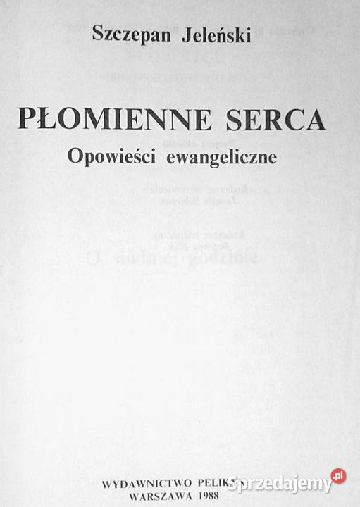 Płomienne serca Opowieści ewangeliczne Szczepan Chełm