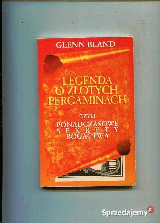 Legenda o złotych pergaminach Glenn Bland Szczecin
