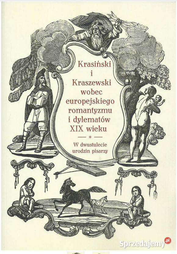 Krasiński i Kraszewski wobec europejskiego łódzkie Łódź