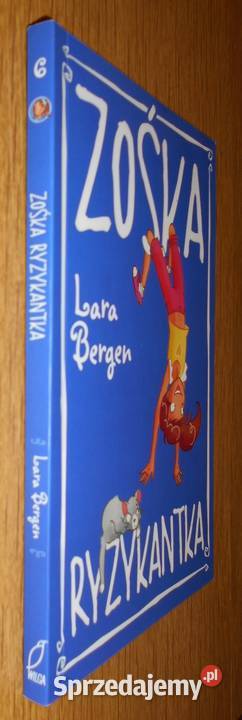 Lara Bergen Zośka ryzykantka Beletrystyka, powieści