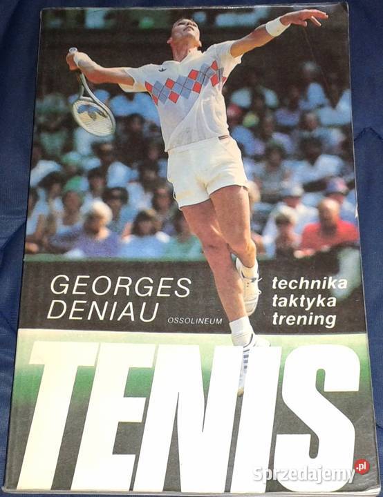 Tenis technika taktyka trening - Georges Deniau