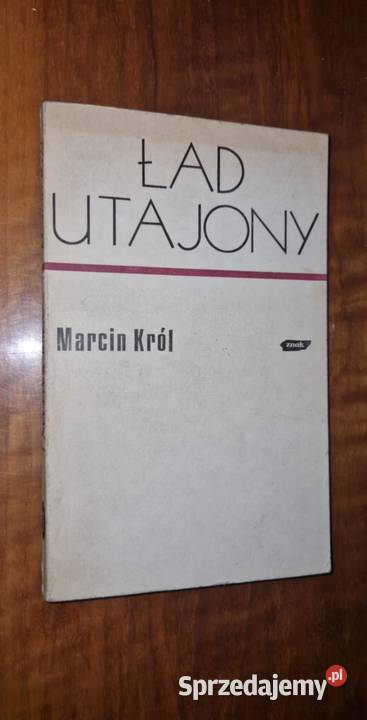 Ład utajony Marcin Król 1983 Znak książka W05