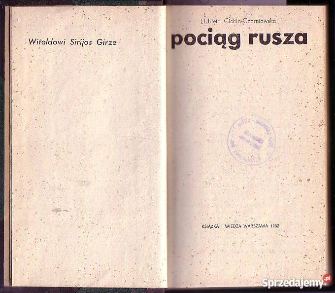 6861 POCIĄG RUSZA ELŻBIETA CICHLA CZARNIAWSKA Czyrna sprzedam