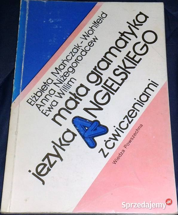 Mała gramatyka języka angielskiego z ćwiczeniami Pozostałe lubelskie Chełm
