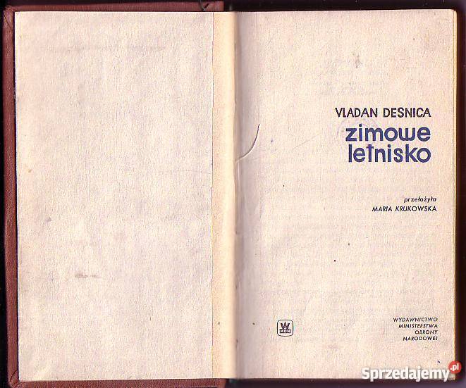 8038 ZIMOWE LETNISKO VLADAN DESNICA literatura piękna - proza zagraniczna Czyrna