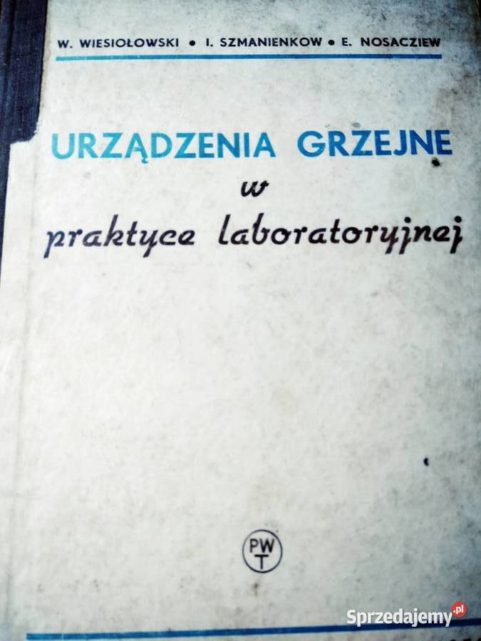 Urządzenia grzejne w praktyce laboratoryjnej twarda Książki naukowe i popularnonaukowe sprzedam