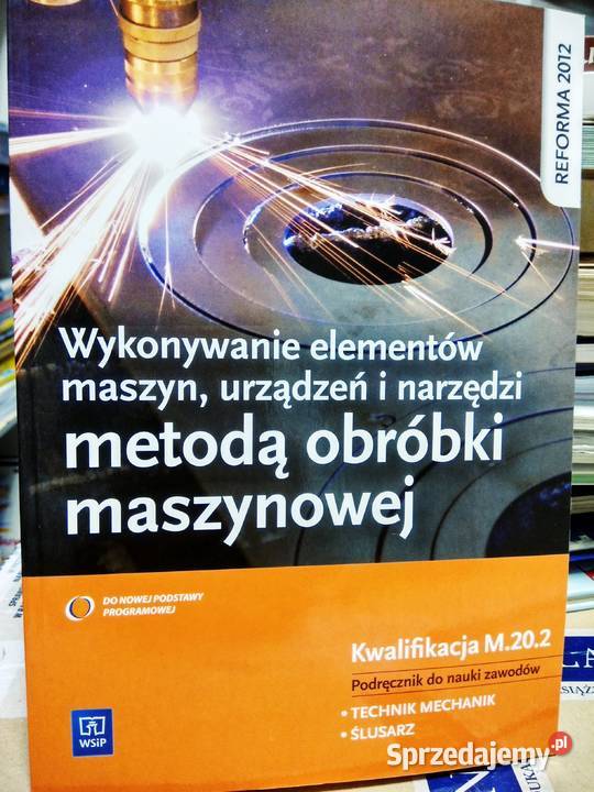 Wykonywanie elementów maszyn urządzeń metodą Warszawa sprzedam