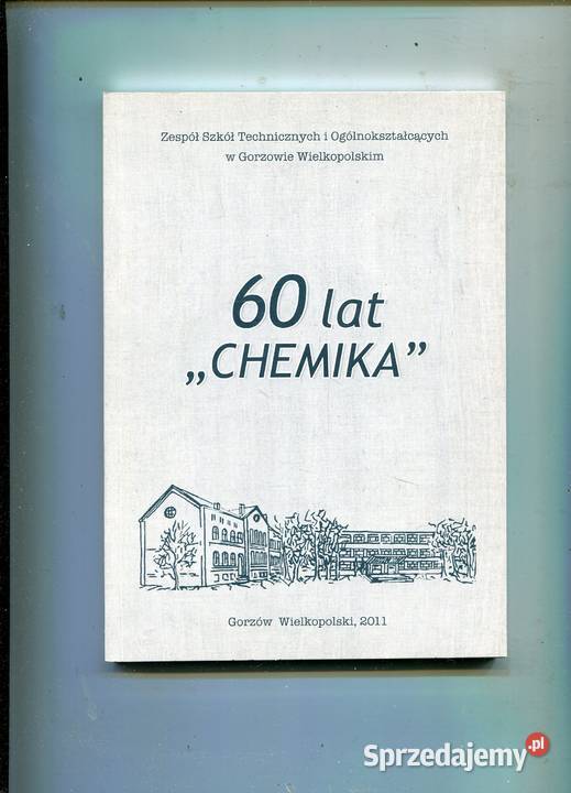 60 lat Chemika Zespół Szkół Technicznych w Szczecin sprzedam