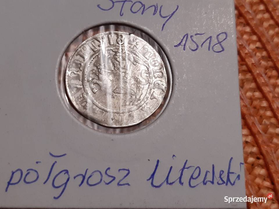 moneta srebrna Zygmunta I Starego z 1518r Łomża