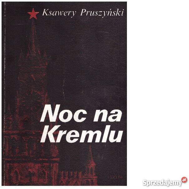Noc na Kremlu Ksawery Pruszyński fa Szczecin
