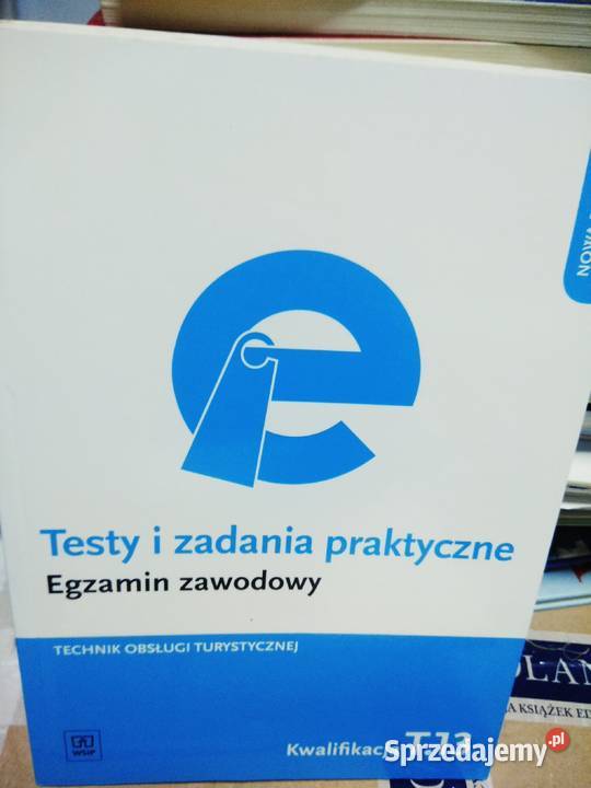 Testy i zadania praktyczne 13 egzamin zawodowy Warszawa