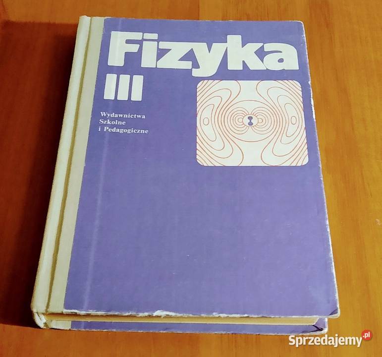 Fizyka podręcznik klasy III liceum Gdańsk