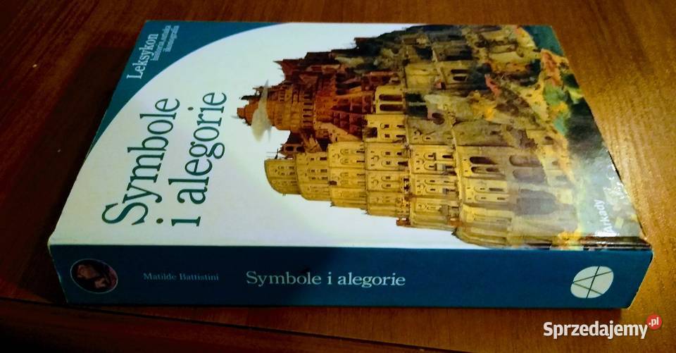 Symbole i alegorie Matilde Battistini Leksykon Rok wydania 2005 Gdańsk